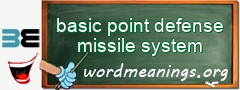 WordMeaning blackboard for basic point defense missile system